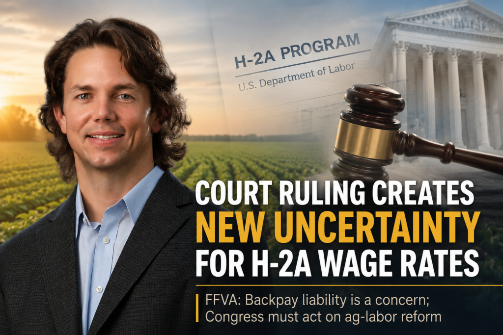 Court Rejects H-2A Wage Plan, Current Rates Remain in Place